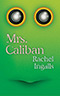 Mrs. Caliban